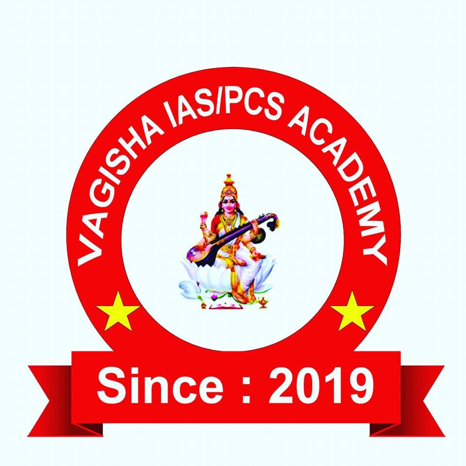 Vagisha IAS/PCS Academy